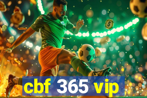 cbf 365 vip